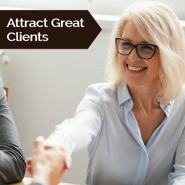 Attract Great Clients in Your Business with Better Marketing and Sales