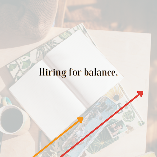 hiring for balance