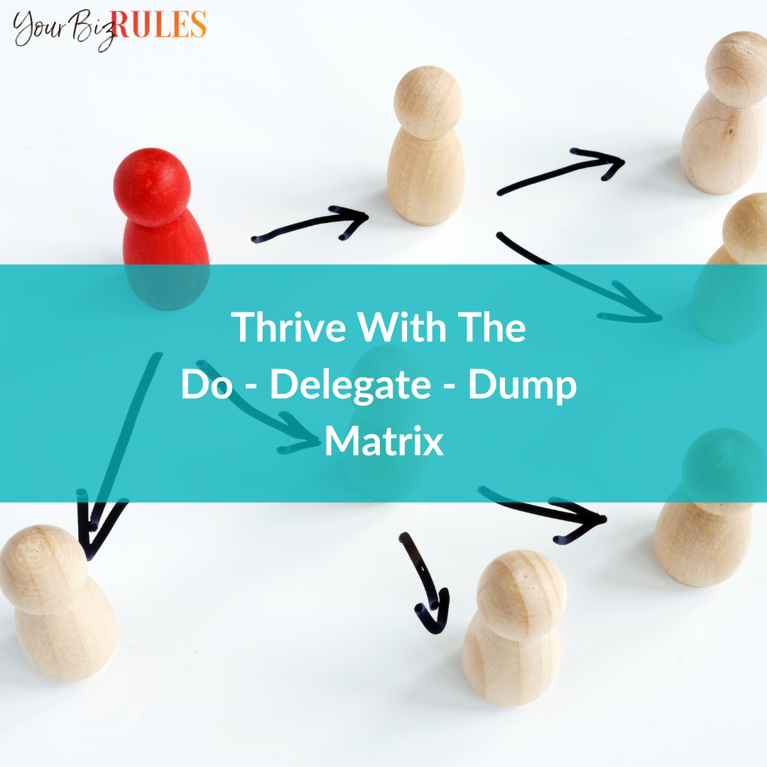 The do-delegate-dump matrix.