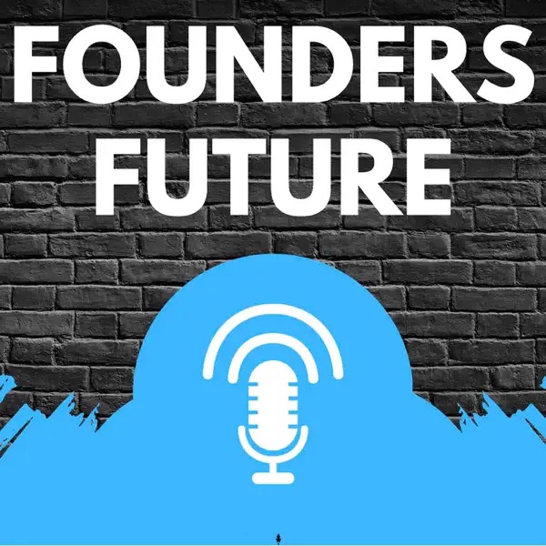 Founders Future Podcast