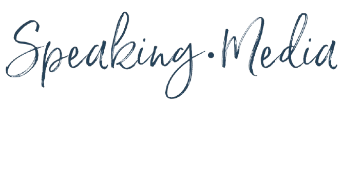 Speaking & Media Speaking & Media